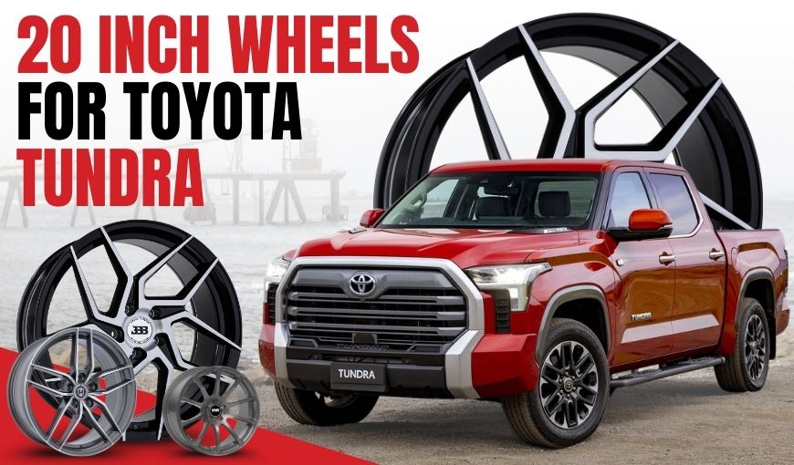 Top 20-Inch Wheels for Toyota Tundra: Bold, Strong & Stylish