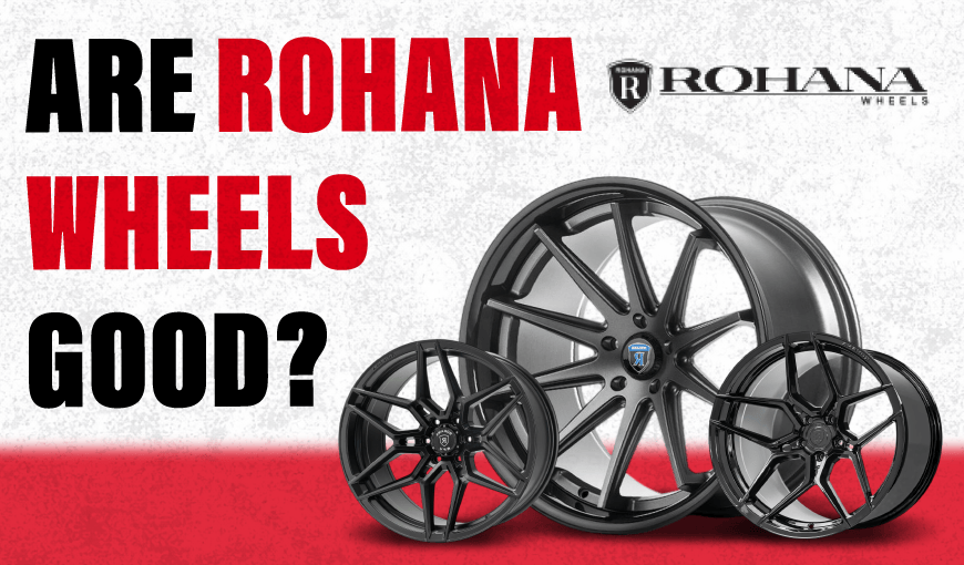 Are Rohana Wheels Good? Quality, Style & Value Review