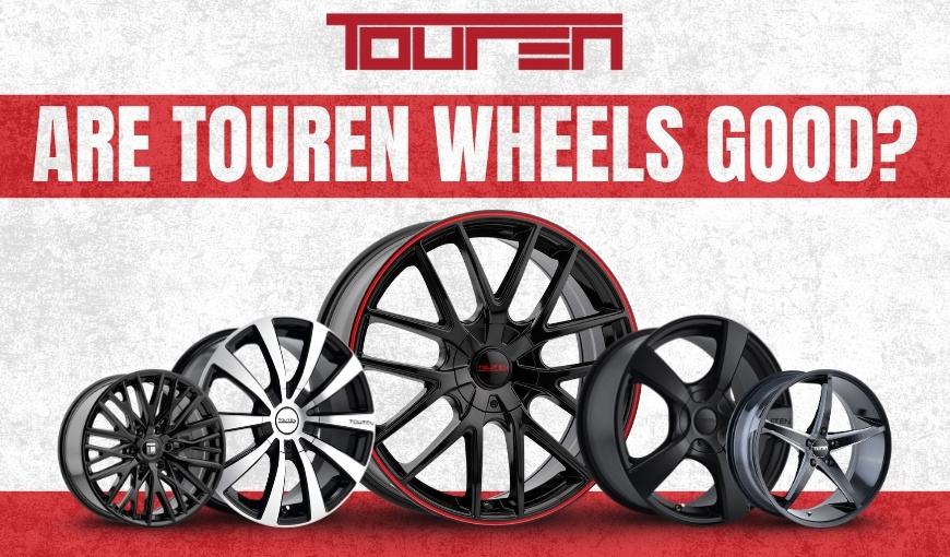 Are Touren Wheels Good? Features, 2025 Top Picks & Reviews