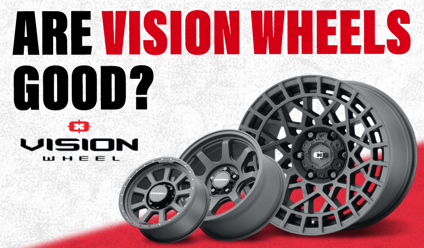 Are Vision Wheels Good? Complete Review of Quality & Value