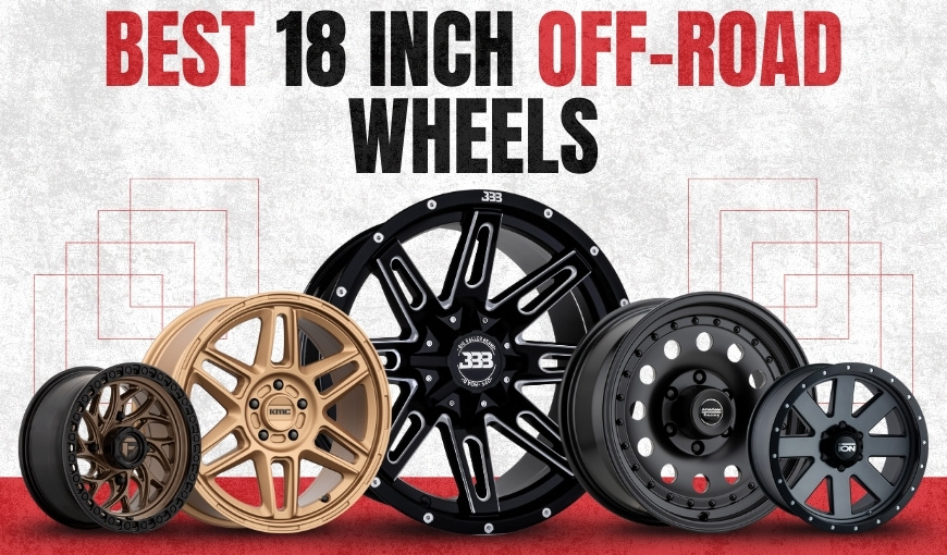 Best 18-Inch Off-Road Wheels: Our Top 10 Favorites