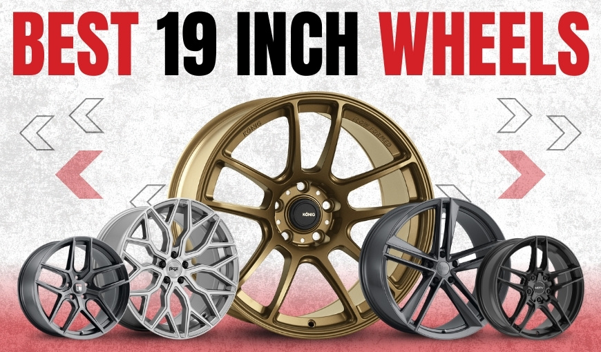 Best 19-Inch Wheels: Expert Picks for Style & Performance