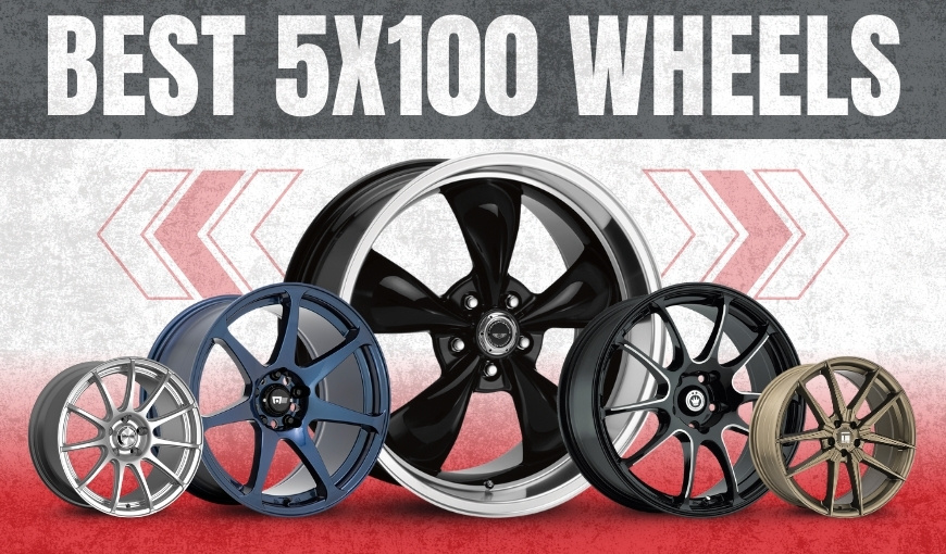 Best 5x100 Wheels – Our Expert Picks for Every Driver