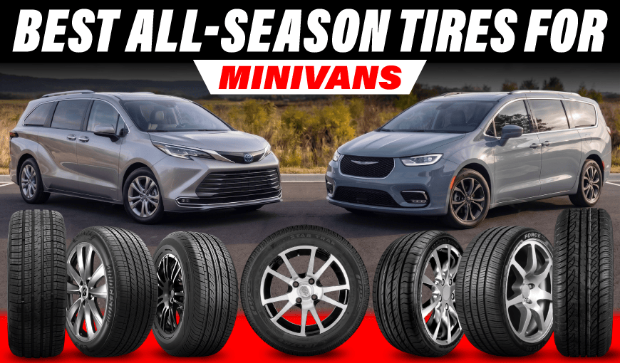 Best All-Season Tires for Minivans: Top 6 Picks for 2026