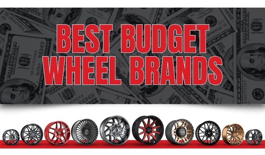 Top 10 Best Budget Wheel Brands in 2025