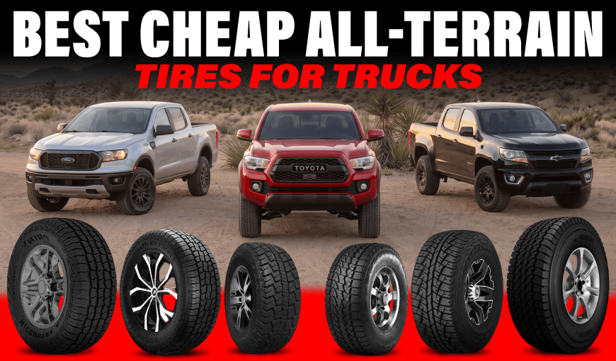 Best Cheap All-Terrain Tires for Trucks Guide 2026