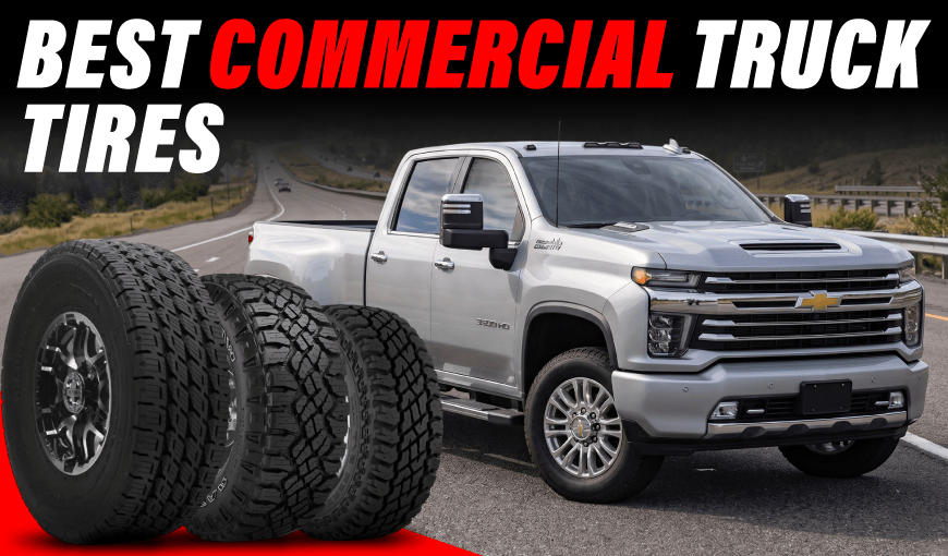 Best Commercial Truck Tires for Heavy-Duty Performance