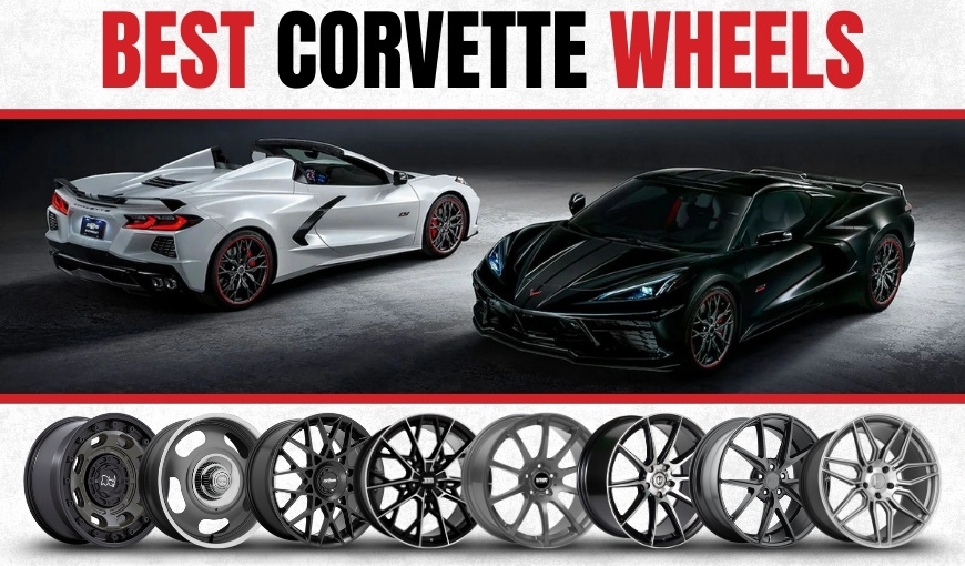 Best Corvette Wheels You Will Love to Invest in 2025