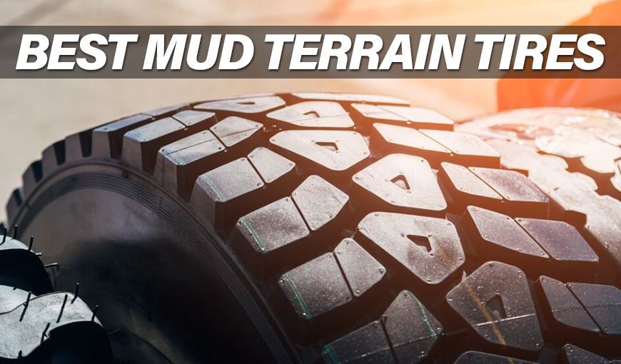Off-Road Warriors: Best Mud-Terrain Tires That Never Back Down