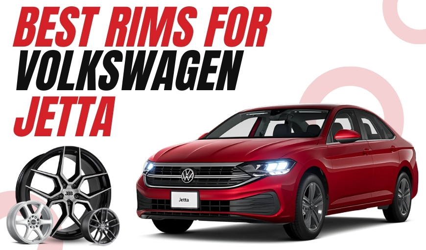 Best Rims for Volkswagen Jetta to Must Try in 2025!
