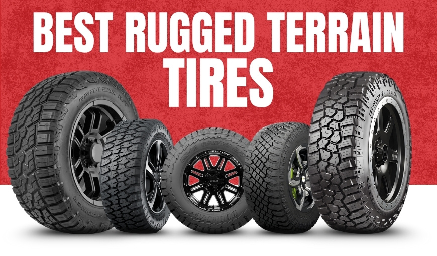 Go Bold with Best Rugged Terrain Tires for Wild Adventures