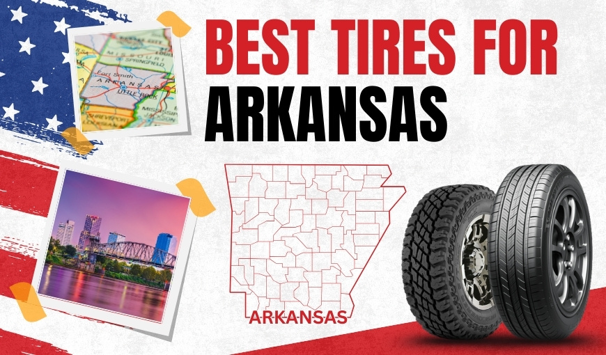 Discover the Best Tires for Arkansas: Top Picks Revealed