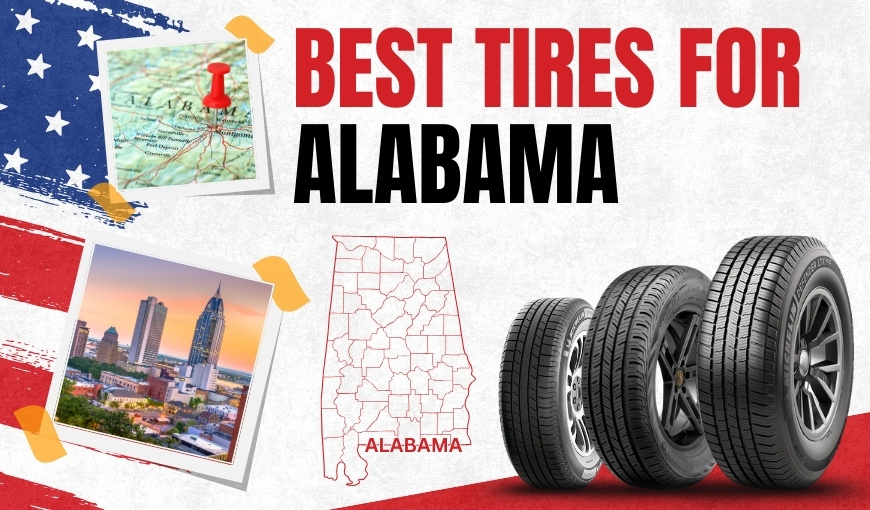 Best Tires for Alabama In 2025 - Top Picks For Car & Trucks