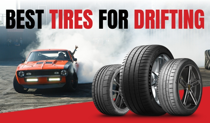 Best Tires for Drifting – 2025 Picks for Grip, Smoke & Control