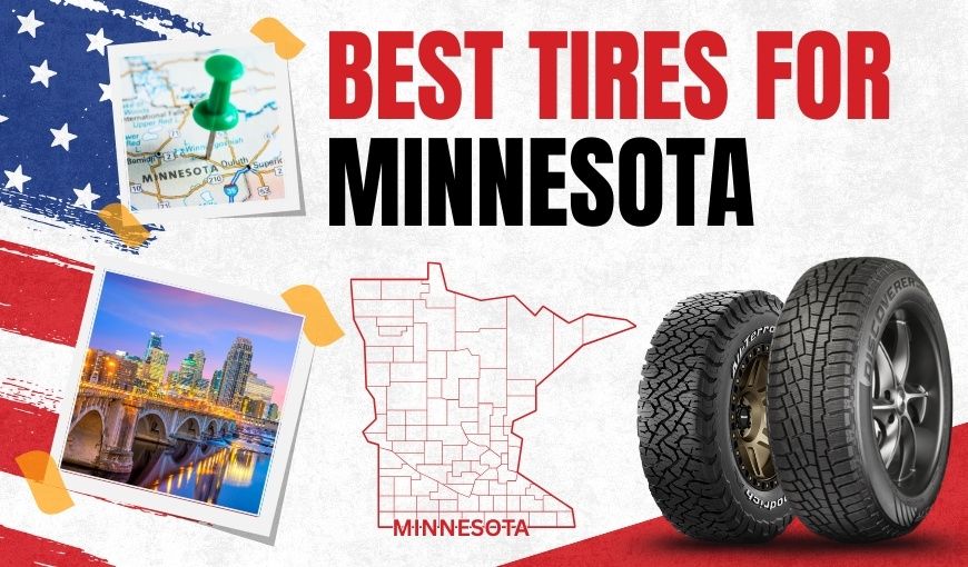 Top 6 Best Tires for Minnesota: You Need to Know About