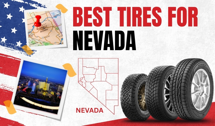 6 Best Tires for Nevada in 2025 - Expert Recommendations