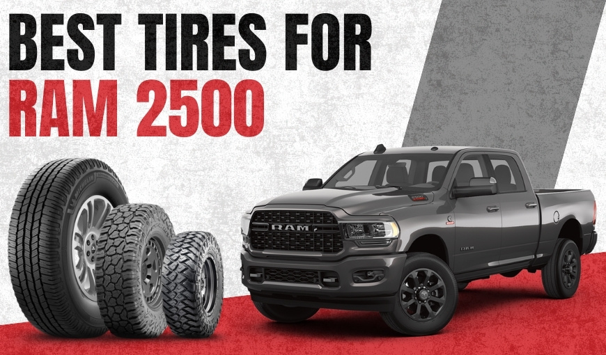 Best Tires for Ram 2500 Diesel 4x4: Complete Buyer's Guide