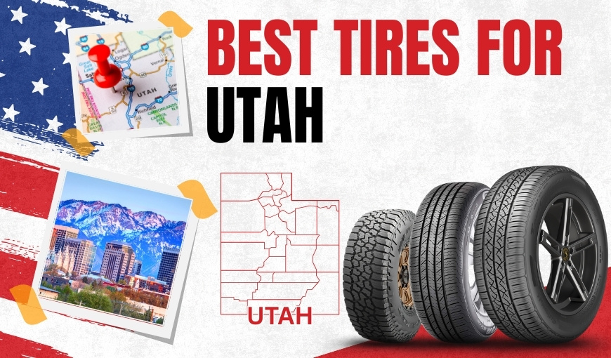 Best Tires for Utah: Top Picks for Cars, Trucks, & Winter