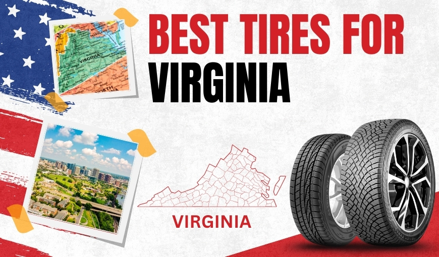Best Tires for Virginia: Your Road-Ready Guide