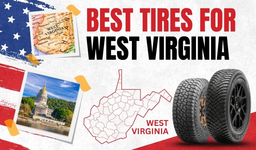 Best Tires for West Virginia Drivers | 2025 Top-Rated Picks