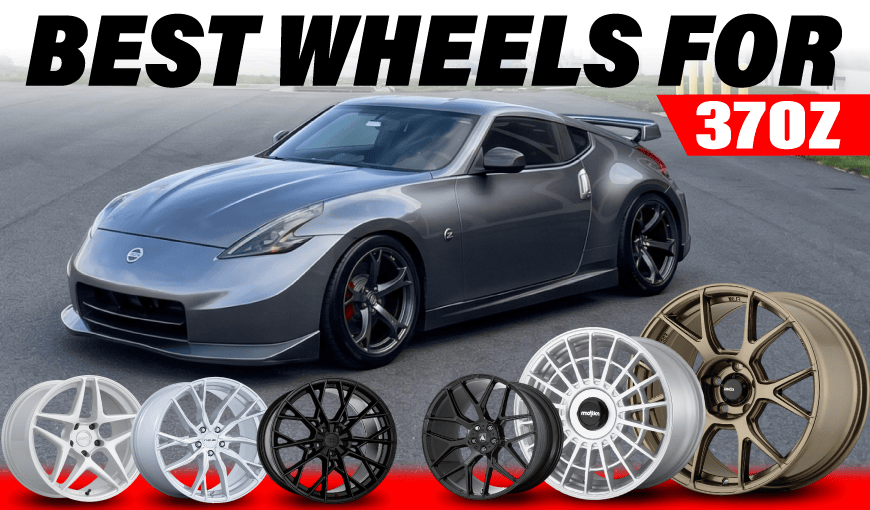 6 Best Wheels for 370Z That Balance Style, Strength & Value 