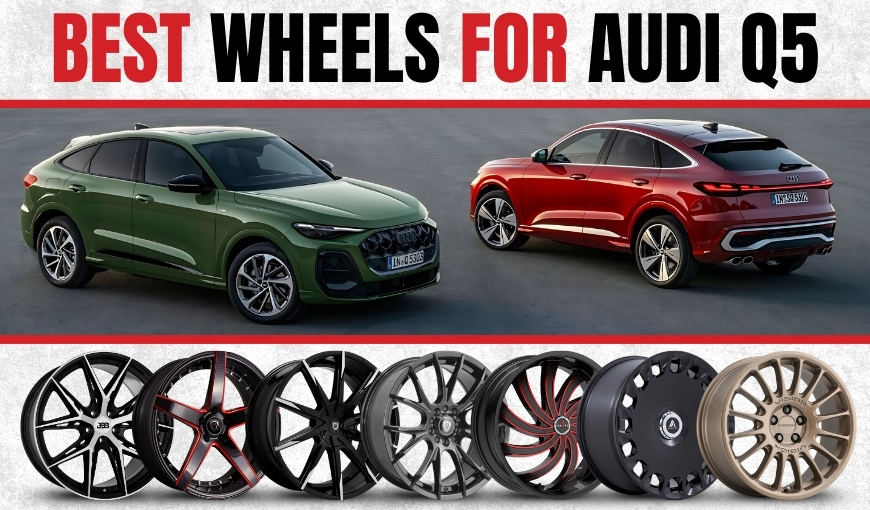 Best Wheels for Audi Q5 – Upgrade Your Ride & Roll in Style
