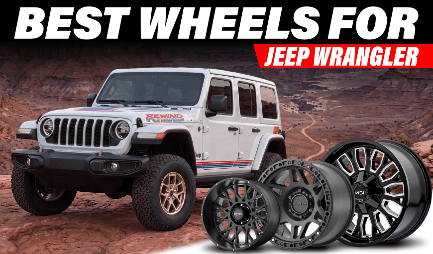 Best Wheels for Jeep Wrangler: Rugged Looks, Great Value
