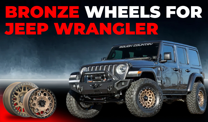 Best Bronze Wheels for Jeep Wrangler Owners in 2026
