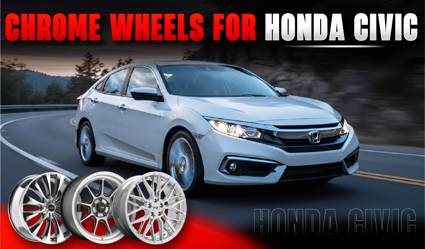 Best Chrome Wheels for Honda Civic That Command Attention