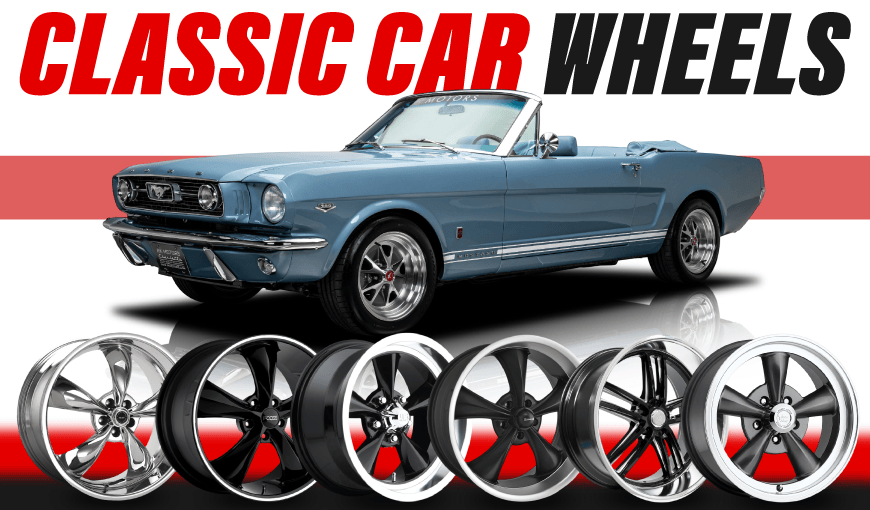 Best Classic Car Wheels for a Timeless Vintage Look