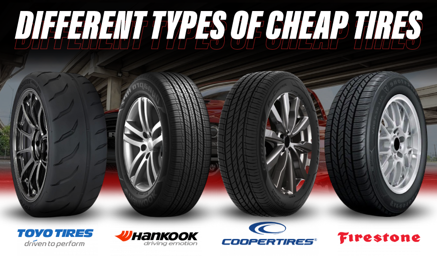 Different Types of Cheap Tires