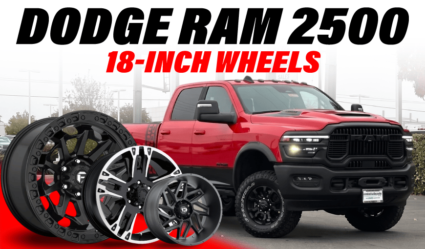 Best Dodge Ram 2500 18-Inch Wheels: Performance Meets Style