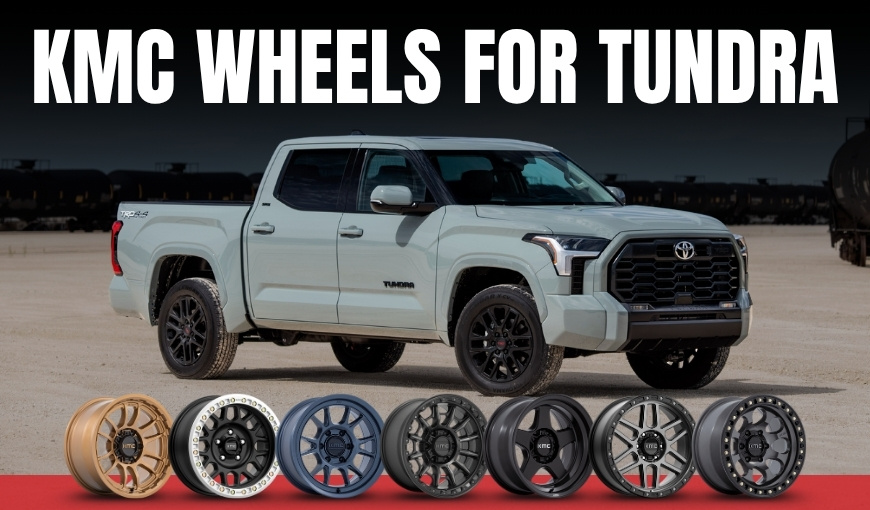 Top KMC Wheels for Tundra - Built to Stand Out & Go Beyond!