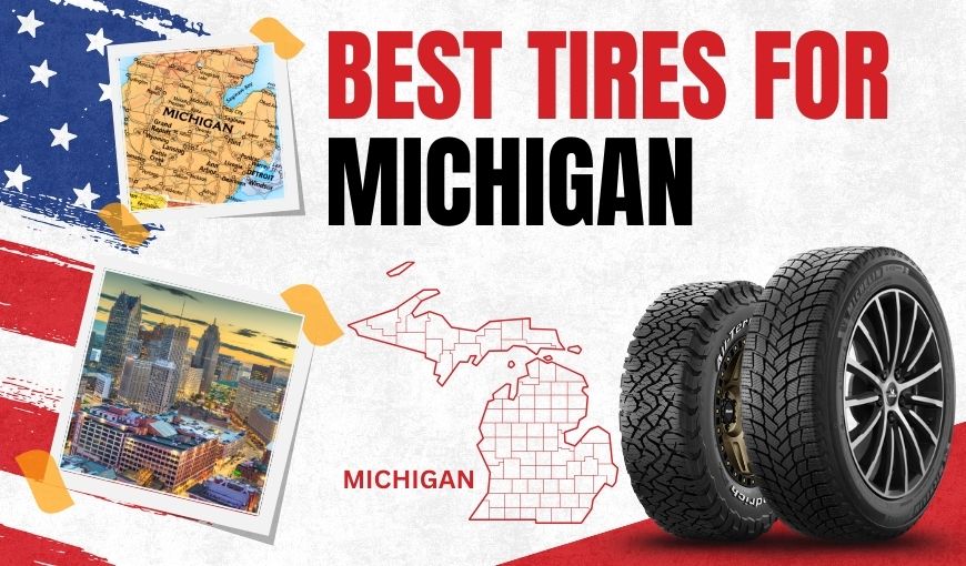 Best Tires for Michigan: 6 Latest Options You Must Know