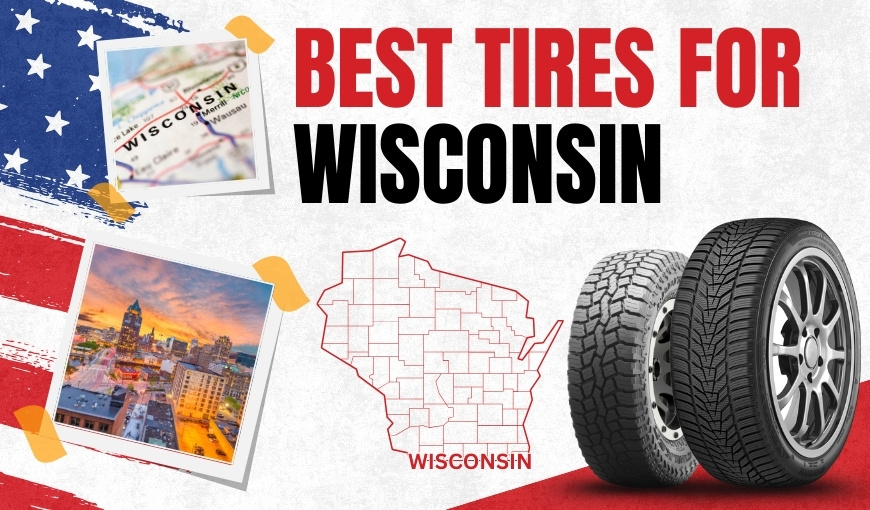 Best Tires for Wisconsin Roads: Top Picks for Every Season