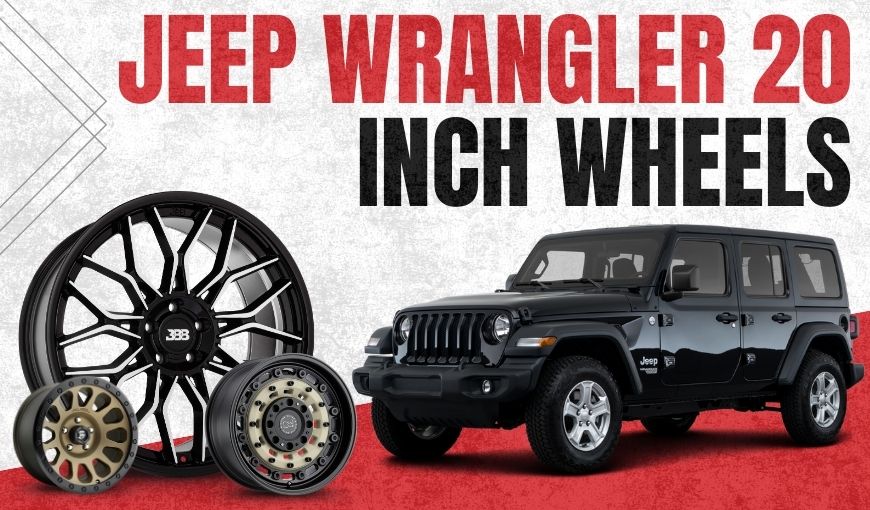 Best Jeep Wrangler 20-Inch Wheels – Top Picks of The Year